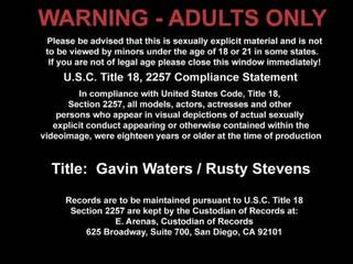 Gavin waters 과 rusty 스티븐스